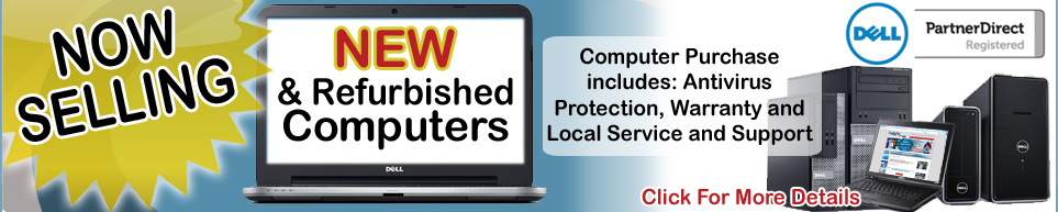 Now Selling New and Refurbished Desktops and Laptops
